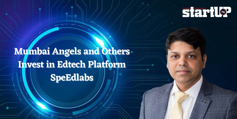 Mumbai Angels and Others Invest in Edtech Platform SpeEdlabs