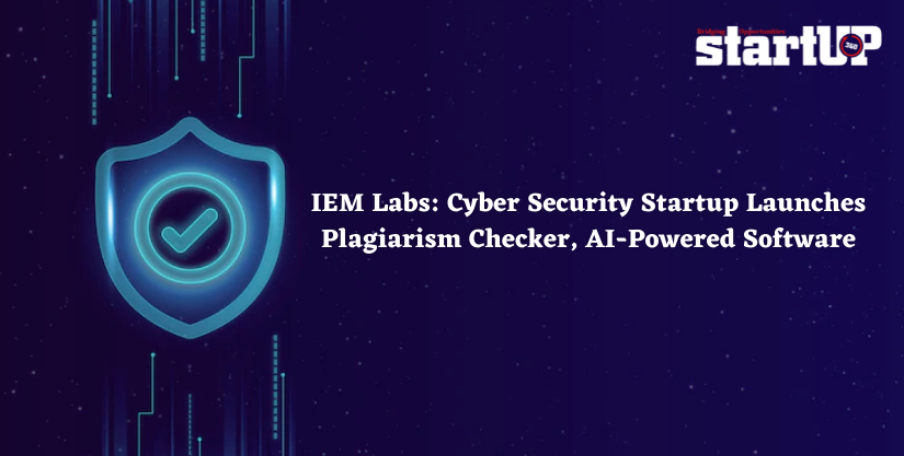 IEM Labs:Cyber Security Startup Launches Plagiarism Checker