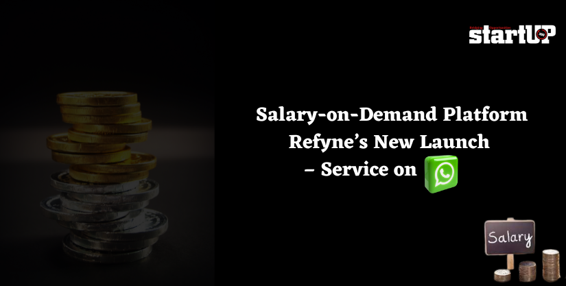 Salary-on-Demand Platform Refyne’s New Launch – Service on WhatsApp