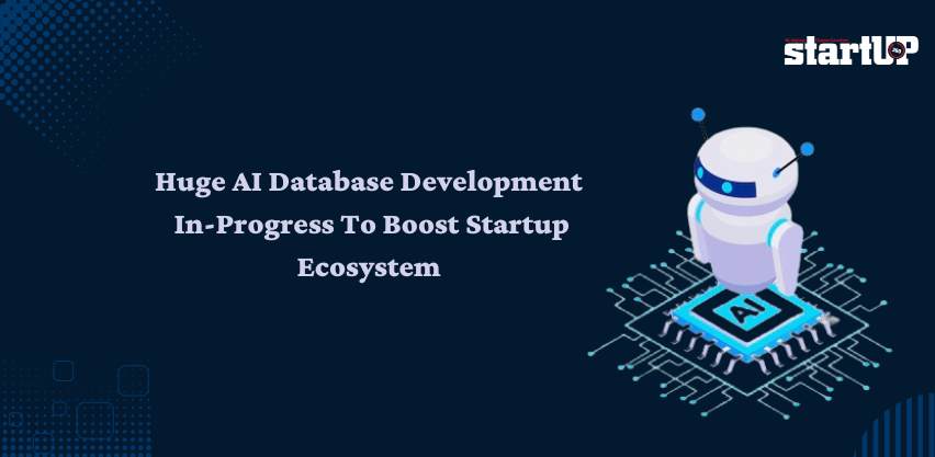 Huge AI Database Development In-Progress To Boost Startup Ecosystem (1)