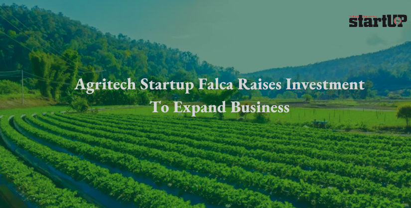 Agritech Startup Falca Raises Investment To Expand Business