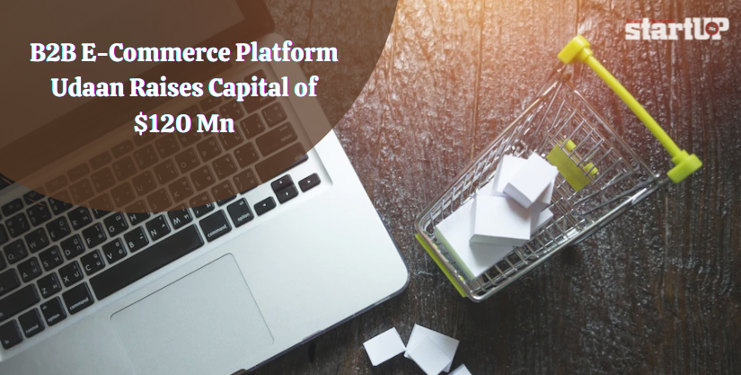 B2B E-Commerce Platform Udaan Raises Capital of $120 Mn