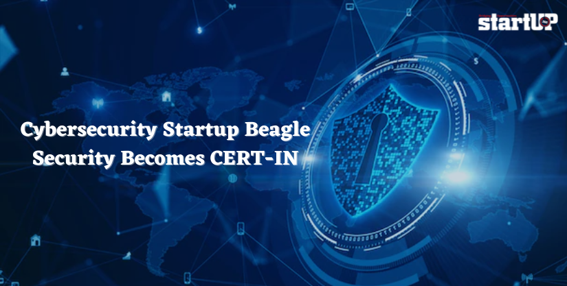Cybersecurity Startup Beagle Security Becomes CERT-IN