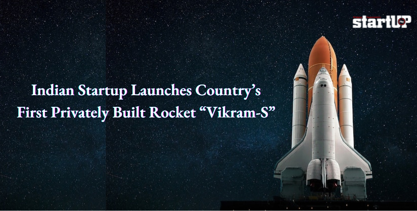 Indian Startup Launches Country’s First Privately Built Rocket “Vikram-S”
