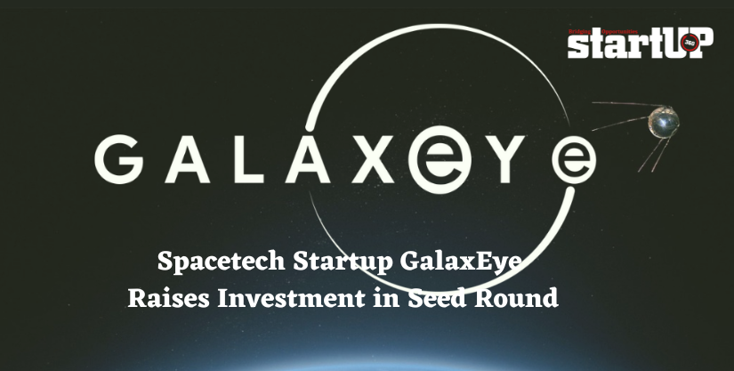 Spacetech Startup GalaxEye Raises Investment in Seed Round