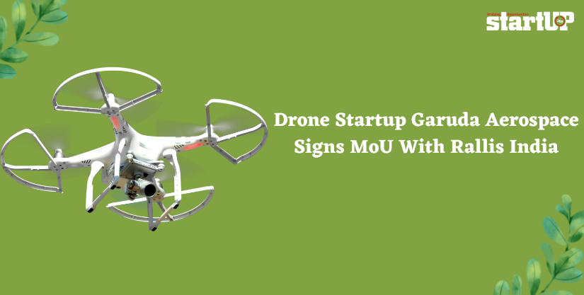 Drone Startup Garuda Aerospace Signs MoU With Rallis India