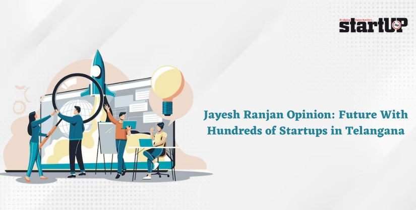 Jayesh Ranjan Opinion Future With Hundreds of Startups in Telangana