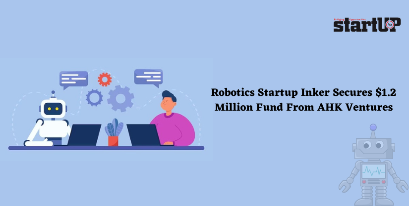 Robotics Startup Inker Secures $1.2 Million Fund From AHK Ventures