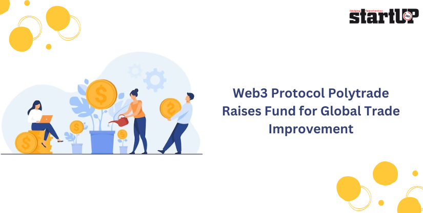 Web3 Protocol Polytrade Raises Fund for Global Trade Improvement