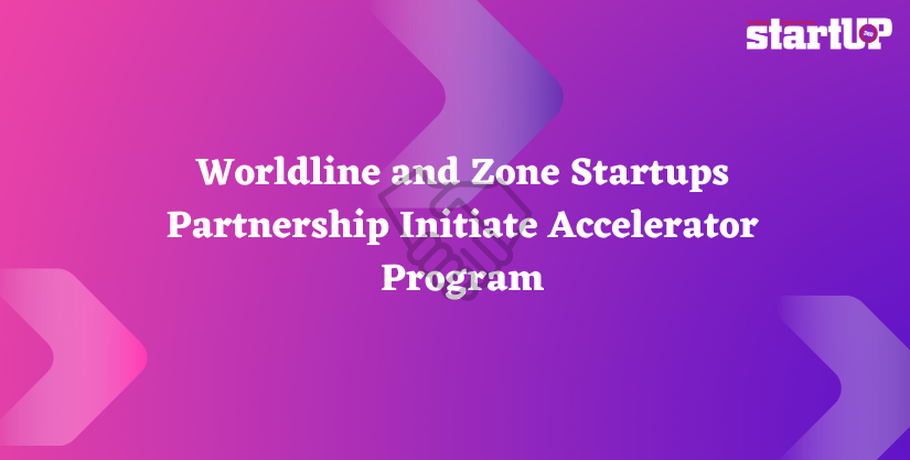 Worldline and Zone Startups Partnership Initiate Accelerator Program