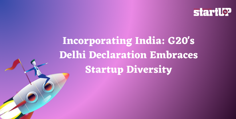 Incorporating India: G20’s Delhi Declaration Embraces Startup Diversity