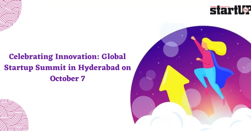 Celebrating Innovation Global Startup Summit in Hyderabad on October 7