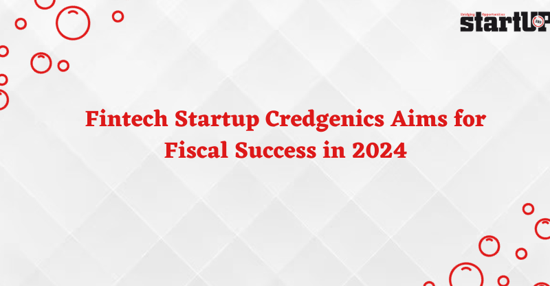 Fintech Startup Credgenics Aims for Fiscal Success in 2024