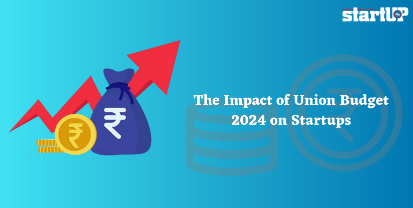 The Impact of Union Budget 2024 on Startups