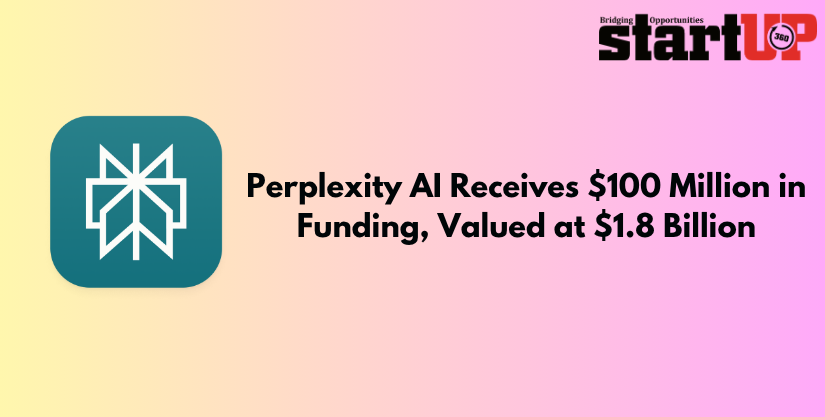 AI Startup Perplexity Secures $100 Million in Funding, Valued at $1.8 Billion