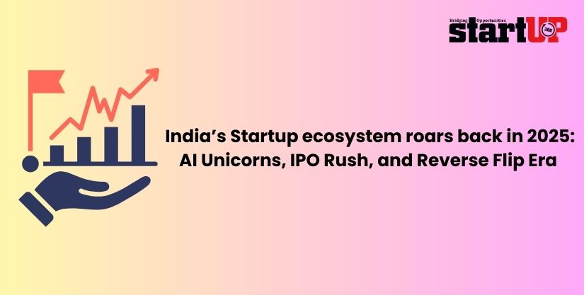 India’s Startup Scene 2025: AI Unicorns, IPO Rush & Reverse Flips