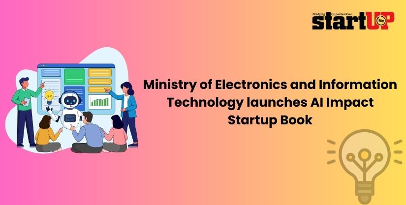 Ministry of Electronics and Information Technology launches AI Impact Startup Book